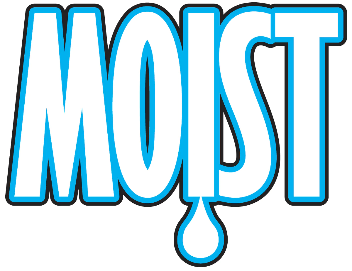 Moist